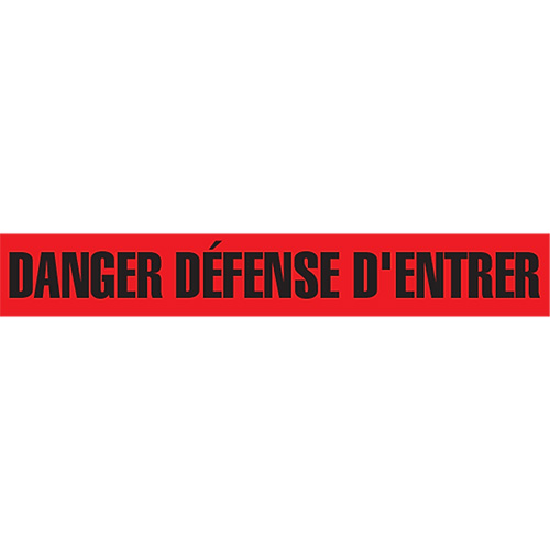 "Danger D&eacute;fense D'Entrer" Barricade Tape, French, 3" W x 1000' L, 2 mils, Black on Red Rideout Tool & Machine Inc.