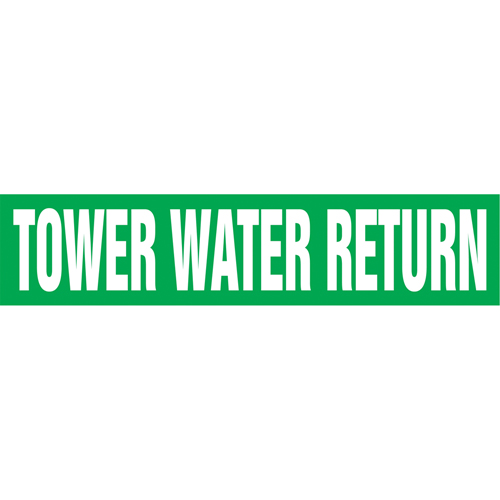 "Tower Water Return" Pipe Markers, Self-Adhesive, 2-1/2" H x 12" W, White on Green Rideout Tool & Machine Inc.