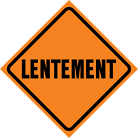 "Lentement" Roll-Up Traffic Sign, 29-1/2" x 29-1/2", Vinyl, French SDP377 | Rideout Tool & Machine Inc.