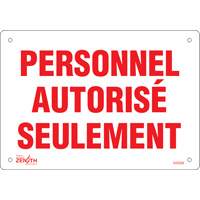 "Personnel autoris&eacute; seulement" Sign, 7" x 10", Plastic, French Rideout Tool & Machine Inc.