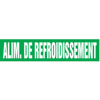 Marqueurs de tuyau "Alim. de Refroidissement", Autocollant, 2-1/2" h x 12" la, Blanc/vert SQ386 | Rideout Tool & Machine Inc.