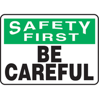 Enseigne  Be Careful , 7" x 10", Aluminium, Anglais Rideout Tool & Machine Inc.